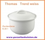 Thomas Trend Weiss Zuckerdose 6 Pers.